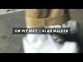 Lagu on my way - alan walker slowed reverb