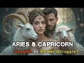 Aries Capricorn Compatibility Guide Love Passion or Power Struggle