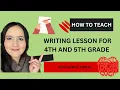 HOW TO TEACH A WRITING LESSON IN 5TH GRADE IDEAS AND STRATEGIES TO TEACH 5TH GRADE WRITING