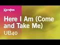 Download Lagu Karaoke Here I Am (Come and Take Me) - UB40 *