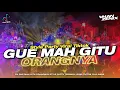 Download Lagu DJ GUE MAH GITU ORANGNYA STYLE PARTY VIRAL TIKTOK