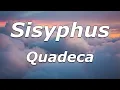Download Lagu Quadeca - Sisyphus (Lyrics) - \