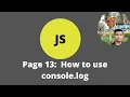 Page 13 JS tutorial How to use console log to display debugging data Easy 2021