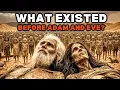 What existed BEFORE Adam and EVE Before Genesis