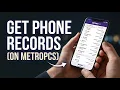How to Get Phone Records from MetroPCS Metro by T-Mobile Guide
