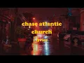 Download Lagu Church - Chase Atlantic (Lyrics)