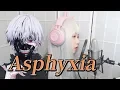 Download Lagu Tokyo Ghoul:re OP - 『Asphyxia』 COVER by Nanaru (난하루)｜Cö shu Nie｜도쿄구울:re