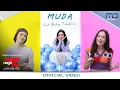 Lagu Cut Beby Tshabina - Muda (Official Video) | OST. Naga Naga Naga