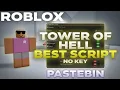 The BEST Tower Of Hell Script God Mode Anti Fall Fly More Pastebin 2026