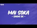 Download Lagu ENCHO DC - MAI SOKA (Lirik) Viral Tiktok