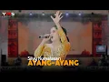 Lagu Ayang - Ayang || Silvy Kumalasari || Ponorogo Rikolo Semono || YMS CAMPURSARI LIVE