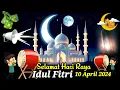 Download Lagu Menyentuh Hati ! Takbiran Idul Fitri 2024, Takbiran Dicari Orang #idulfitri