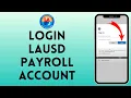 How to Login to Lausd Payroll Account 2024 Sign In to Lausd Payroll Account