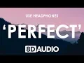 Download Lagu Ed Sheeran - Perfect (8D AUDIO) 🎧