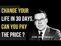 Download Lagu HOW TO CHANGE LIFE IN 30 DAYS | Earl Nightingale | Pay The Price | Motivational Speech For Success