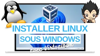 🐧 INSTALLER LINUX SOUS WINDOWS AVEC VIRTUALBOX