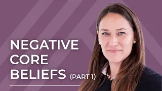 negative core belief schema u0026 toxic shame part 1