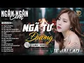 Download Lagu NGÃ TƯ ĐƯỜNG ♪ BIẾT TÌM ĐÂU - ALBUM BALLAD | NGÂN NGÂN COVER TRIỆU VIEW | Nhạc Trẻ Hay Nhất 2025