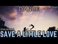 Lagu Don Diablo - SAVE A LITTLE LOVE
