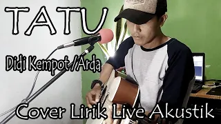 Download TATU - DIDI KEMPOT [ COVER AKUSTIK LIVE BY.REZA ] MP3
