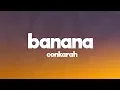 Conkarah - Banana (Lyrics) \
