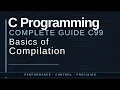 C Programming with C99 Part 2 Basics of compilation and First Program