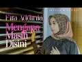 Lagu Fira Addinia - Mengapa Masih Disini (Official Music Video)