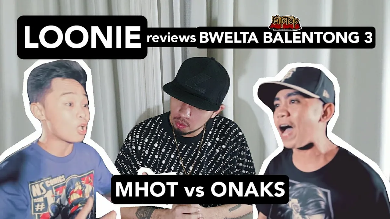 LOONIE | BREAK IT DOWN: Rap Battle Review E86 | BWELTA BALENTONG 3: MHOT vs ONAKS