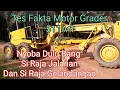 Download Lagu Cara Kerja Motor Grader 511A-1 Dan Sekil Jalanan Buktikan Bang @BelajarAlatBerat