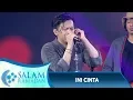 Download Lagu Ini Keren Abis!! Noah [INI CINTA] - Salam Ramadan (10/6)