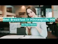 Best Breakfast in Minneapolis MN