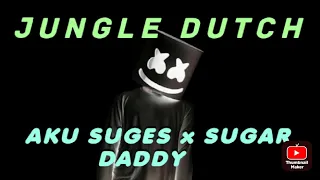 Download JUNGLEDUTCH_AKU SUGES x SUGAR DADDY_FULL BASS ( Speed Up) MP3