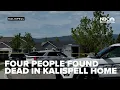 Four people found dead in Kalispell home