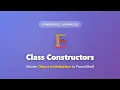 PowerShell Class Constructors Tutorial - Initialize Objects Like a Pro