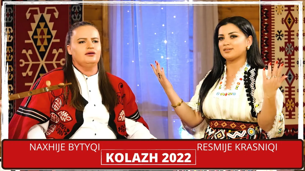 Naxhije Bytyqi & Resmije Krasniqi - KOLAZH  2022