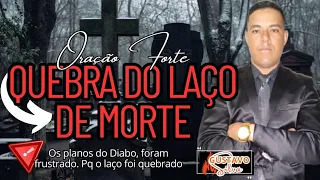ORAÇÃO FORTE ✨QUEBRA DO LAÇO DE MORTE ✨