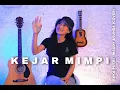 Download Lagu REKA PUTRI - KEJAR MIMPI | MAUDY AYUNDA ( ACCOUSTIC COVER )