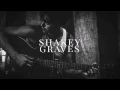 If Not For You - Shakey Graves (Nobody's Fool)