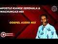 Download Lagu APOSTLE KYANDE GOSPEL MIX • SEREMALA • WACHUNGAJI • PRAISE AND WORSHIP MIX