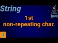 Java Program To Find First Non-Repeating Character In A String