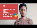 String String Slicing and Other functions in Python Python tutorial series