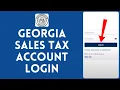 How to Login Into Georgia Sales Tax Account 2024 Sign In to Georgia Sales Tax Account