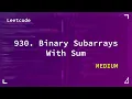 930 Binary Subarrays With Sum Medium Leetcode 930