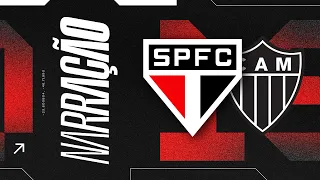 NARRAÇÃO AO VIVO: SÃO PAULO X ATLÉTICO-MG | BRASILEIRÃO 2026 - (26ª RODADA)