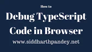 How to Debug TypeScript Code in Browser