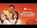 Shopee 10.10 Super Brands Festival - Shopee LIVE Festival Selebriti 15 Jam Nonstop