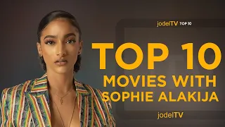 top 10 sophie alakija movies
