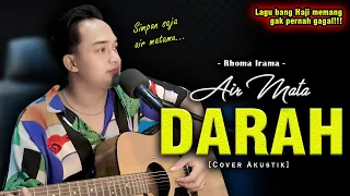 walaupun tangismu darah hatiku tak akan iba air mata darah rhoma irama soni egi cover akustik 