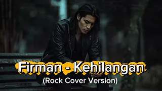 firman kehilangan rock cover version 