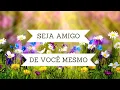 Lagu SEJA AMIGO DE VOCÊ MESMO